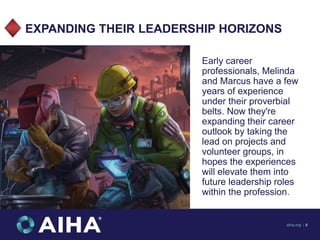 EXPANDING THEIR LEADERSHIP HORIZONS
Early career
professionals, Melinda
and Marcus have a few
years of experience
under th...