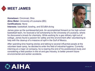 MEET JAMES
Hometown: Cincinnati, Ohio
Alma Mater: University of Louisiana (BS)
Certifications: None
Interests: basketball,...